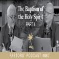 The Baptism of the Holy Spirit - Part 4